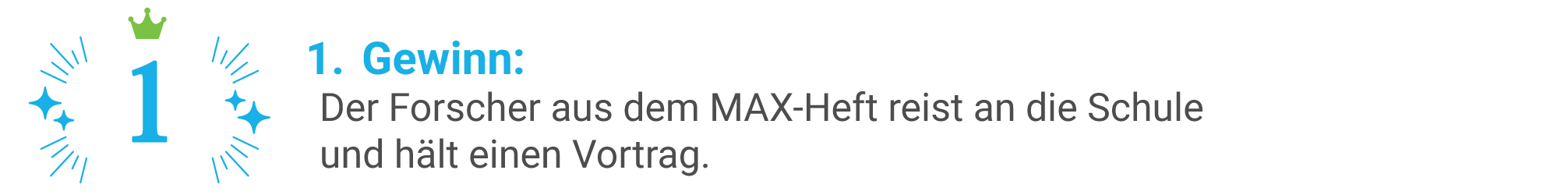 1. Gewinn (Forscher hält Vortrag)