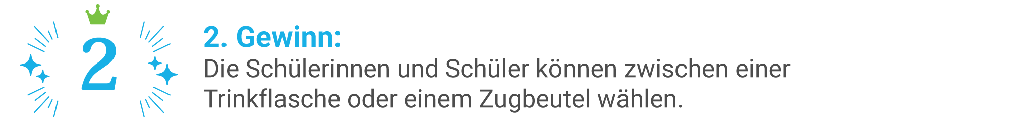 2. Gewinn (Trinkflasche od. Zugbeutel)