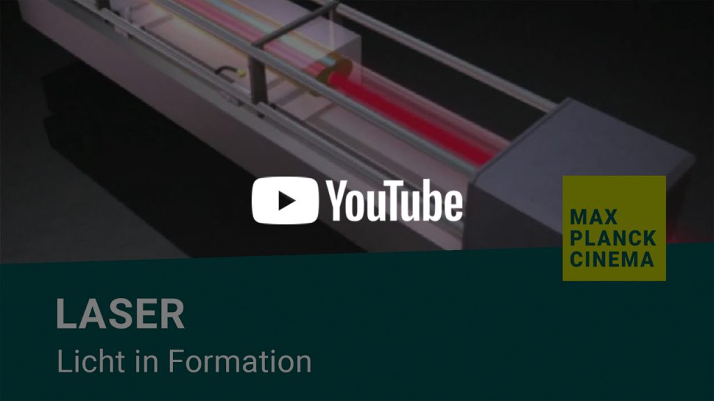 Laser - Licht in Formation | Max-Planck-Cinema