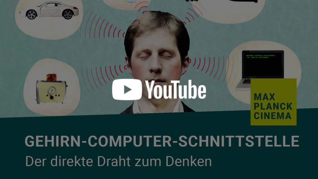Gehirn-Computer-Schnittstelle - der direkte Draht zum Denken (Fast Forward Science 2015) | Max-Planck-Cinema