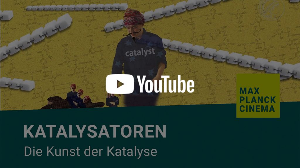 Katalysatoren - die Kunst der Katalyse | Max-Planck-Cinema